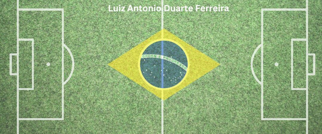 Ascensão do Futebol no Brasil com Luiz Antonio Duarte Ferreira Polícia Federal